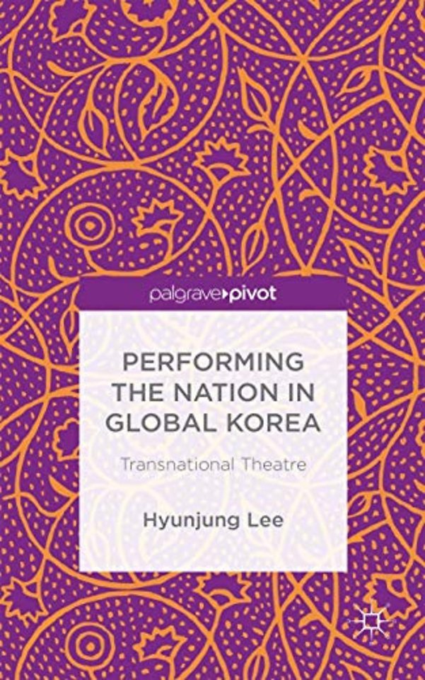 Performing the Nation in Global Korea