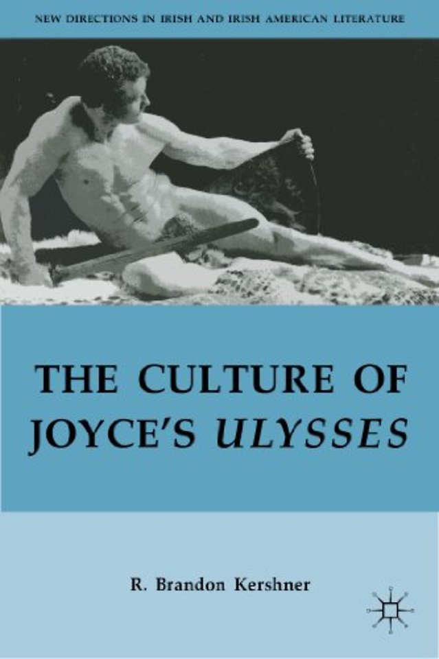 The Culture of Joyce’s Ulysses