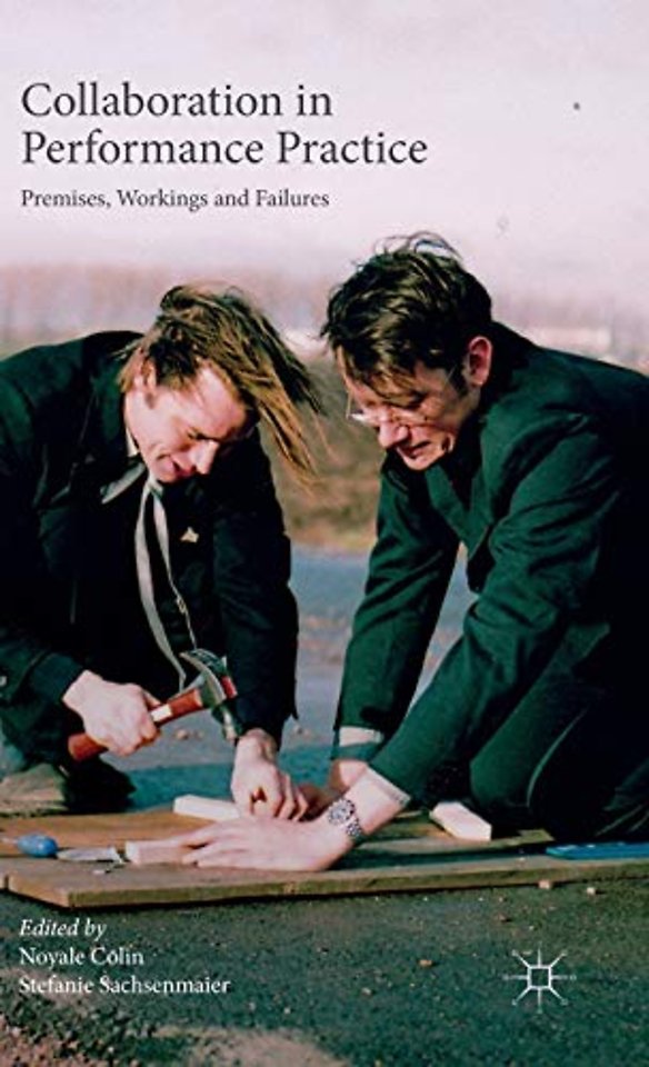 Collaboration in Performance Practice