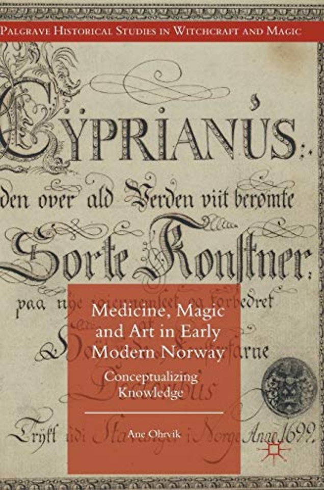 Medicine, Magic and Art in Early Modern Norway