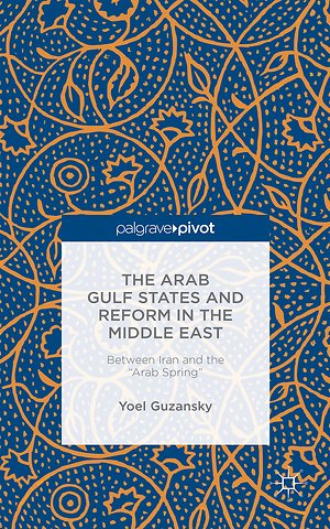 The Arab Gulf States and Reform in the Middle East