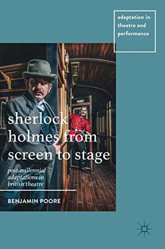 Sherlock Holmes from Screen to Stage