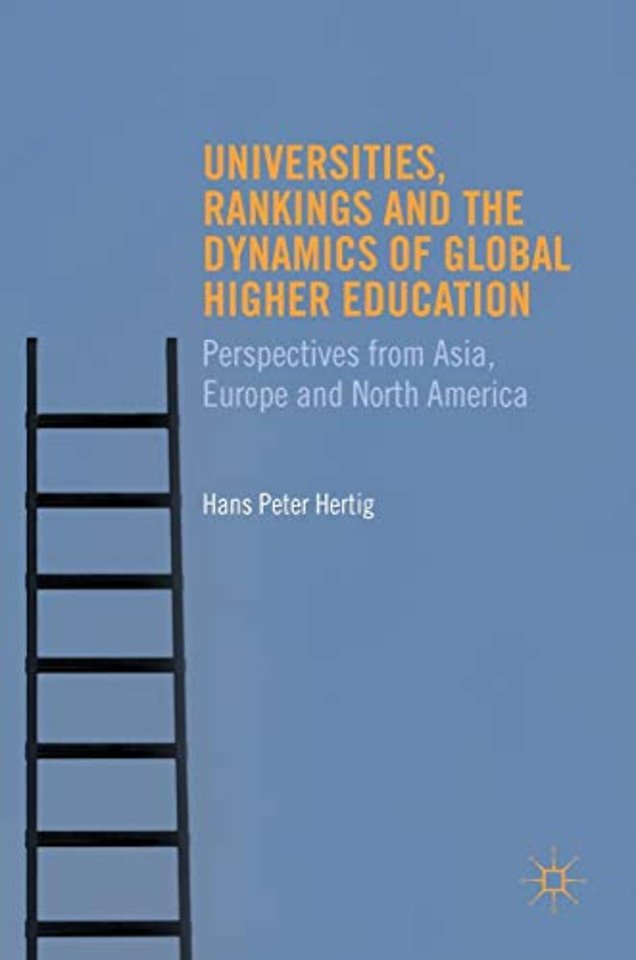 Universities, Rankings and the Dynamics of Global Higher Education