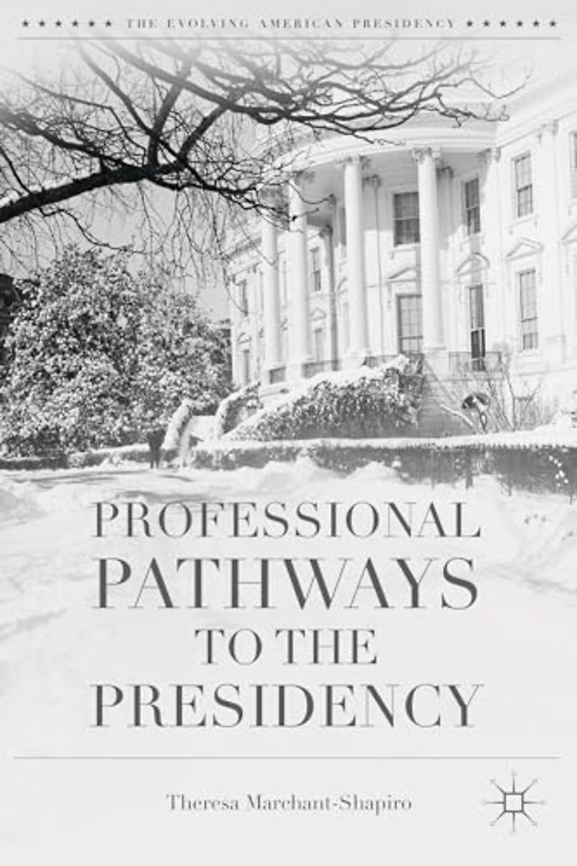 Professional Pathways to the Presidency