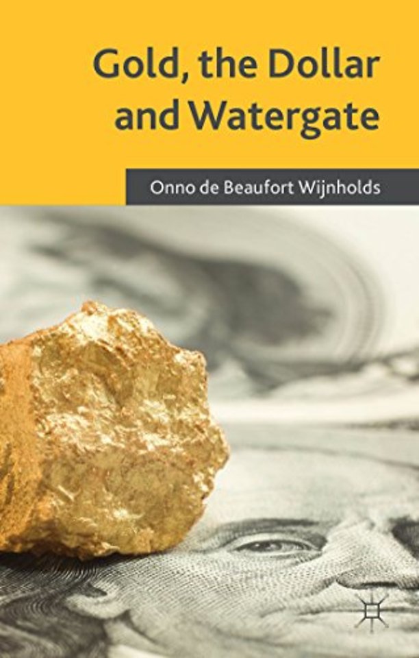 Gold, the Dollar and Watergate