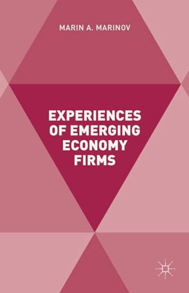 Experiences of Emerging Economy Firms