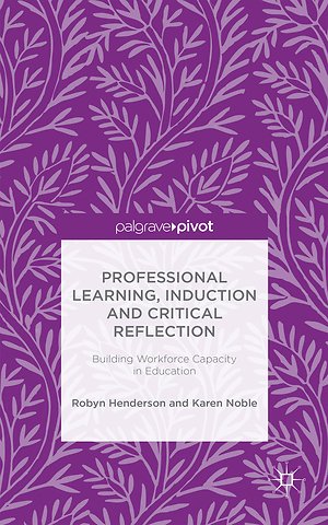 Professional Learning, Induction and Critical Reflection