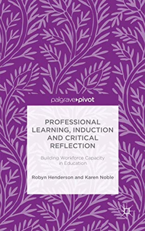 Professional Learning, Induction and Critical Reflection
