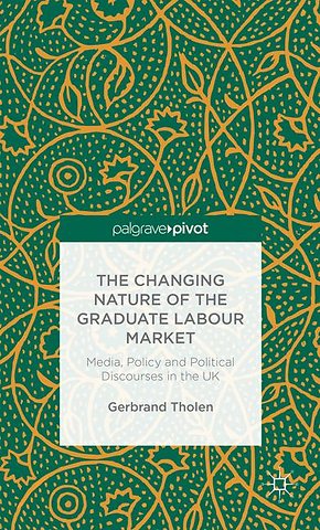 The Changing Nature of the Graduate Labour Market