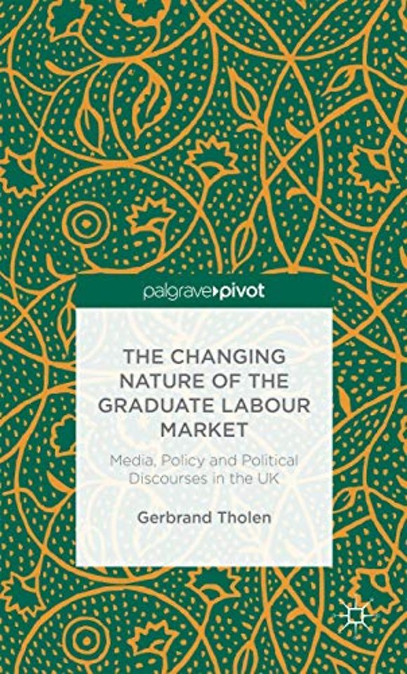 The Changing Nature of the Graduate Labour Market