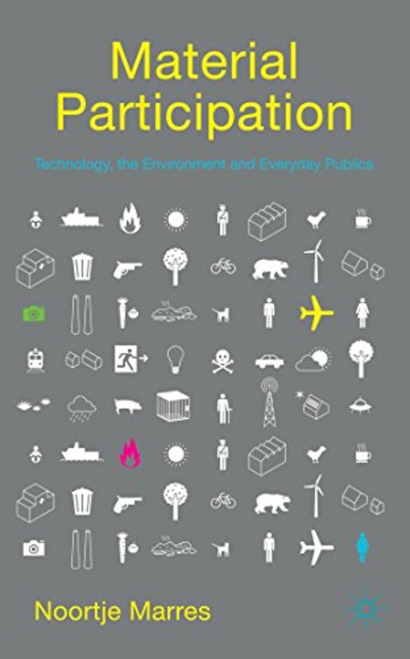 Material Participation: Technology, the Environment and Everyday Publics