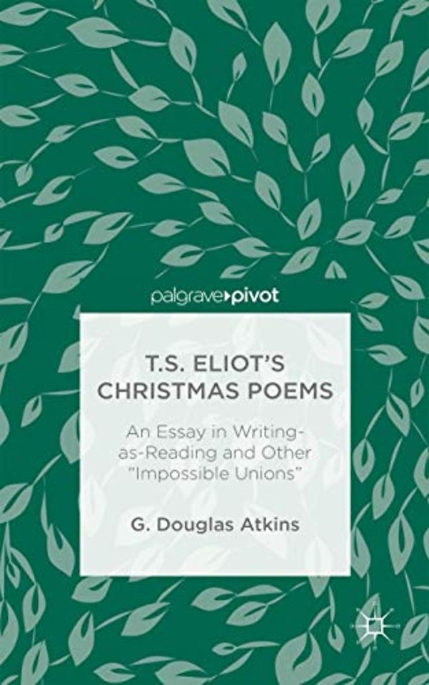 T.S. Eliot’s Christmas Poems