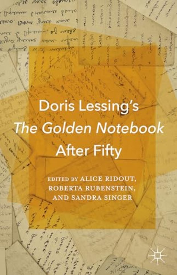 Doris Lessing’s The Golden Notebook After Fifty