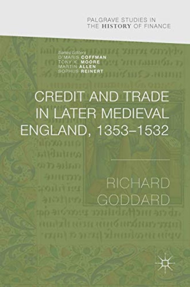 Credit and Trade in Later Medieval England, 1353-1532