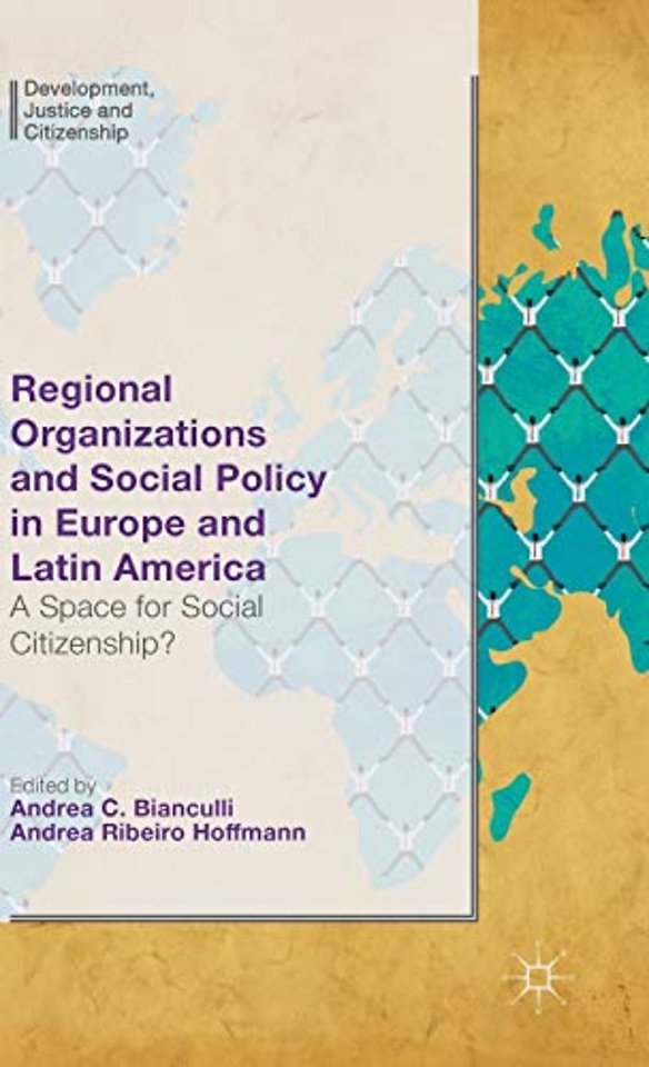 Regional Organizations and Social Policy in Europe and Latin America
