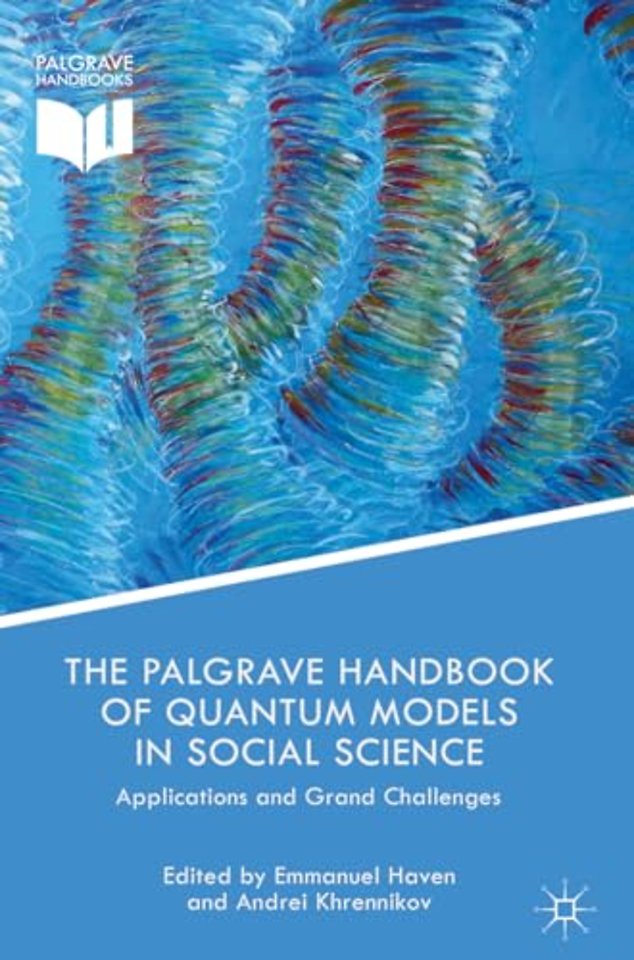 The Palgrave Handbook of Quantum Models in Social Science