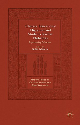 Chinese Educational Migration and Student-Teacher Mobilities