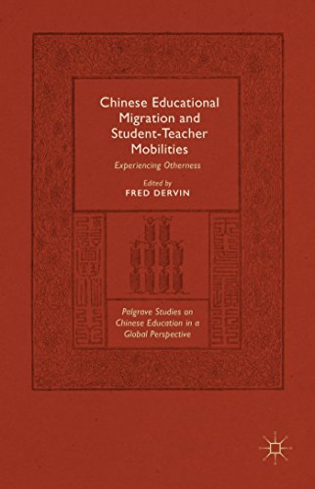 Chinese Educational Migration and Student-Teacher Mobilities