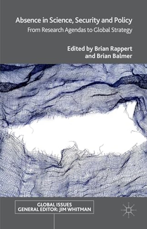 Absence in Science, Security and Policy