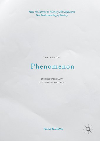 The Memory Phenomenon in Contemporary Historical Writing