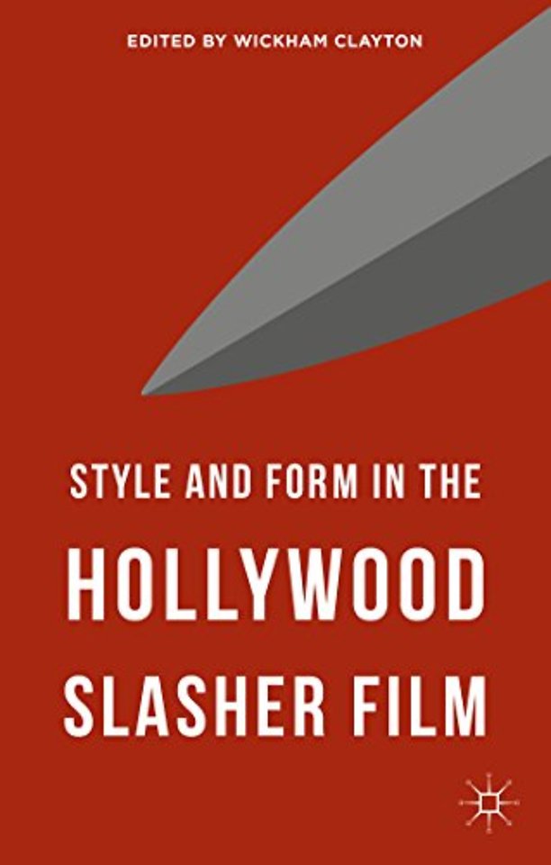 Style and Form in the Hollywood Slasher Film