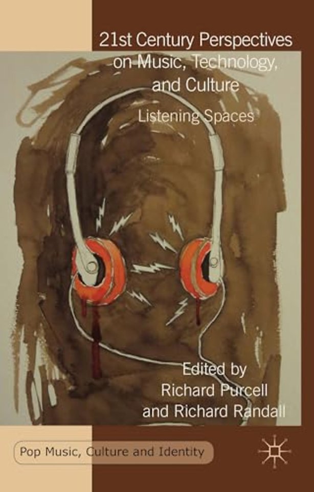 21st Century Perspectives on Music, Technology, and Culture