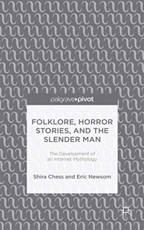 Folklore, Horror Stories, and the Slender Man