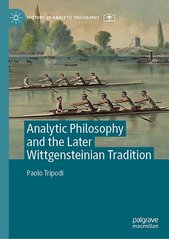 Analytic Philosophy and the Later Wittgensteinian Tradition