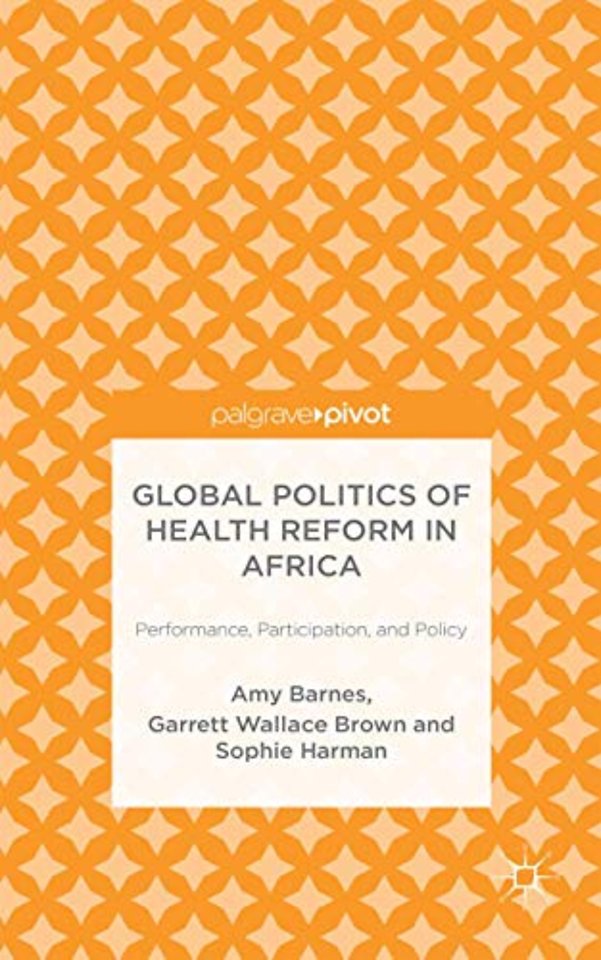 Global Politics of Health Reform in Africa