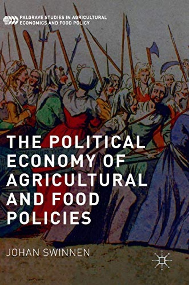 The Political Economy of Agricultural and Food Policies