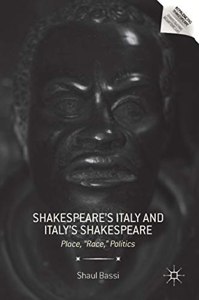 Shakespeare’s Italy and Italy’s Shakespeare