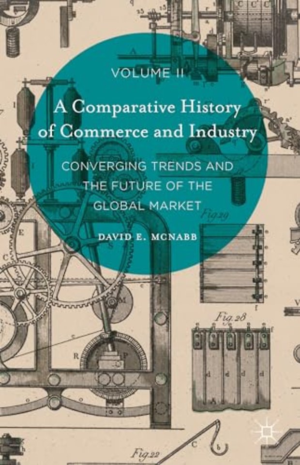 A Comparative History of Commerce and Industry, Volume II