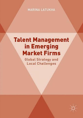Talent Management in Emerging Market Firms