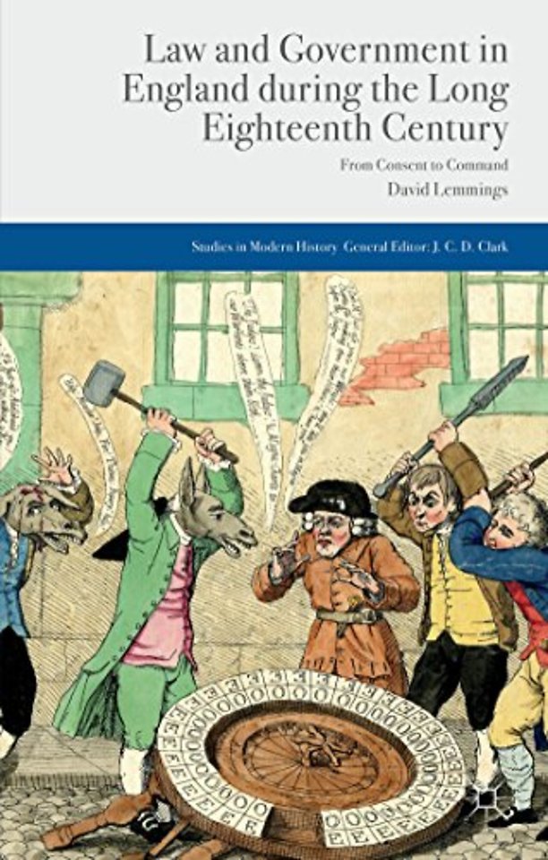 Law and Government in England during the Long Eighteenth Century