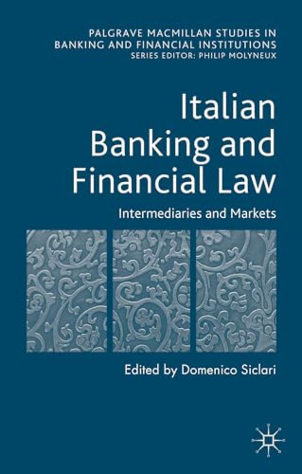 Italian Banking and Financial Law: Intermediaries and Markets