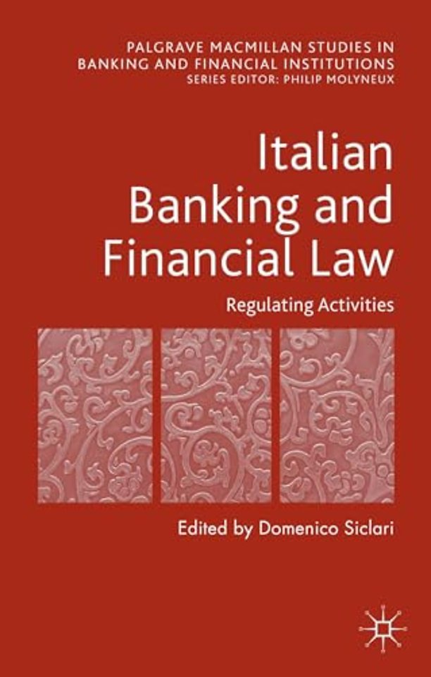 Italian Banking and Financial Law: Regulating Activities