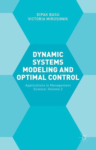 Dynamic Systems Modelling and Optimal Control