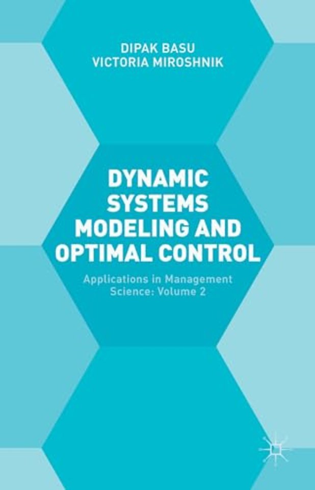 Dynamic Systems Modelling and Optimal Control