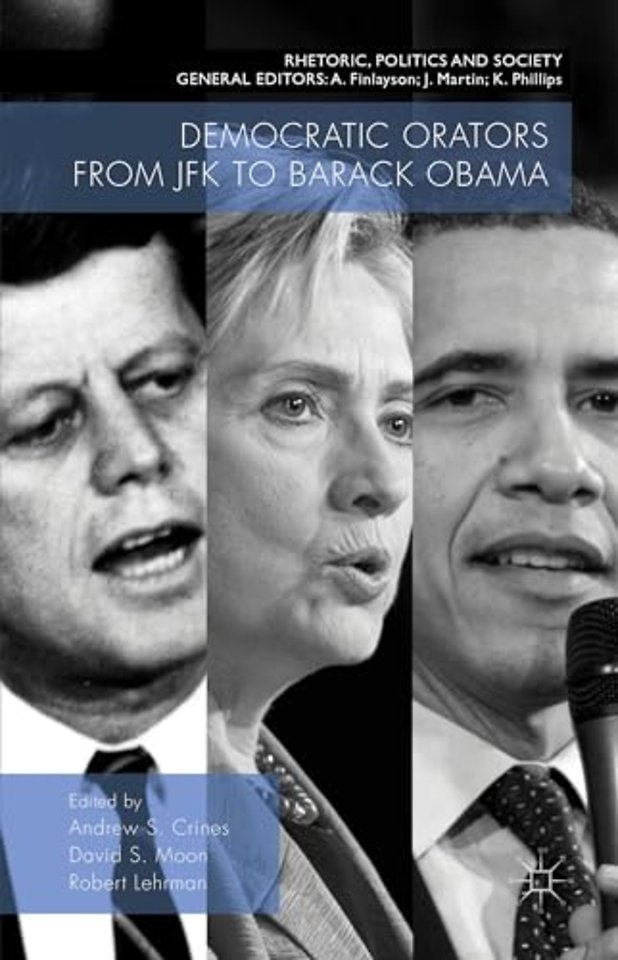 Democratic Orators from JFK to Barack Obama
