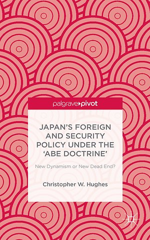 Japan’s Foreign and Security Policy Under the ‘Abe Doctrine’