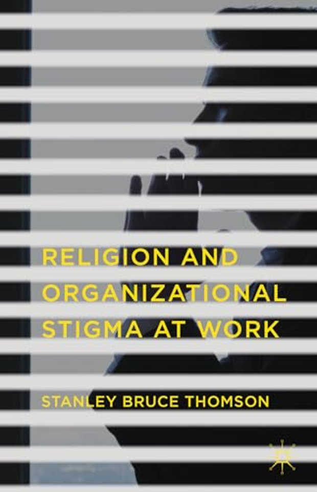 Religion and Organizational Stigma at Work