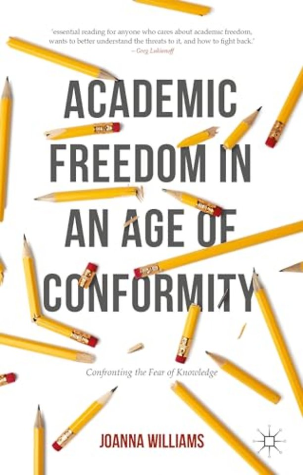 Academic Freedom in an Age of Conformity