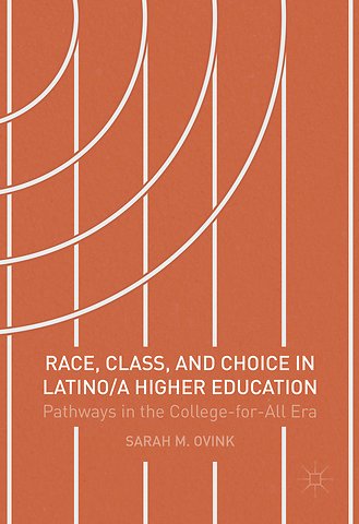 Race, Class, and Choice in Latino/a Higher Education
