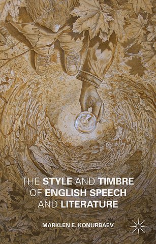 The Style and Timbre of English Speech and Literature