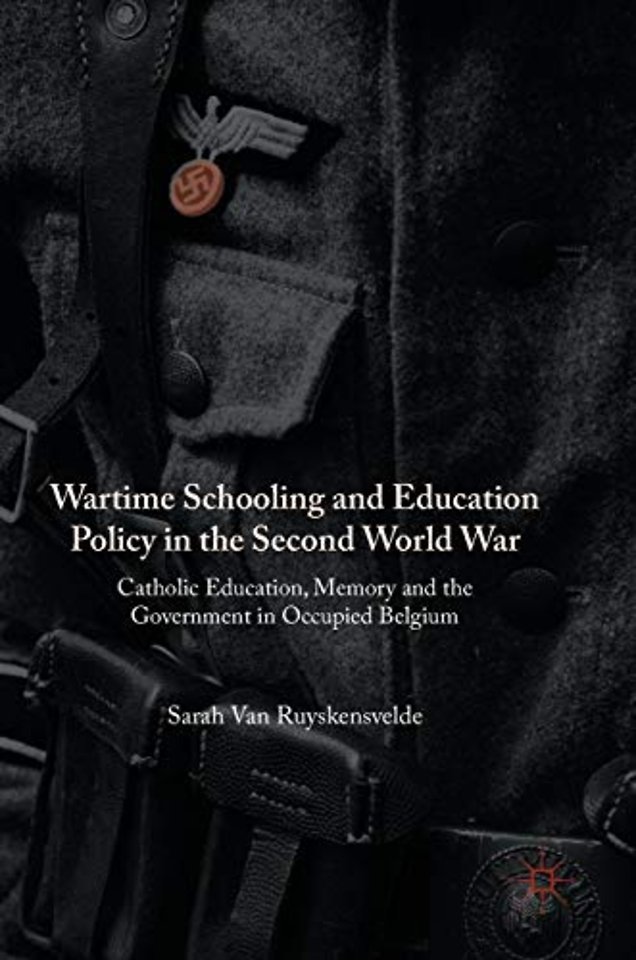 Wartime Schooling and Education Policy in the Second World War
