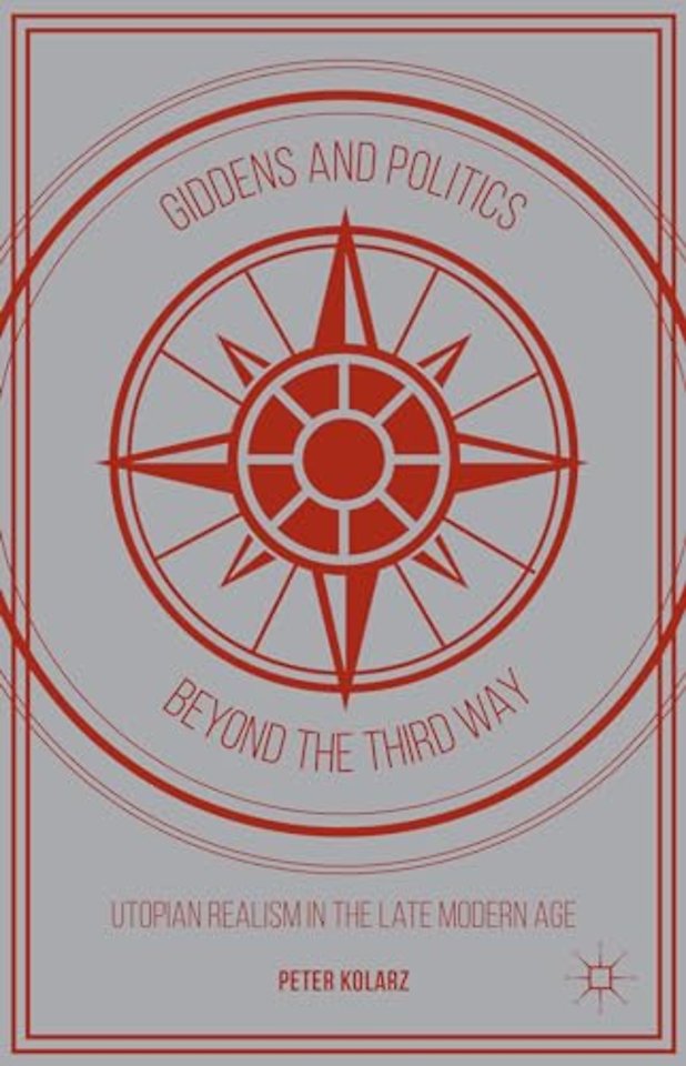 Giddens and Politics beyond the Third Way