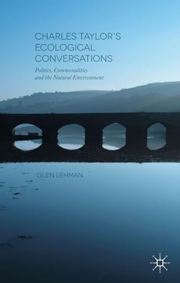 Charles Taylor’s Ecological Conversations