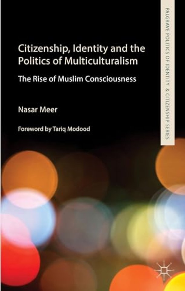 Citizenship, Identity and the Politics of Multiculturalism