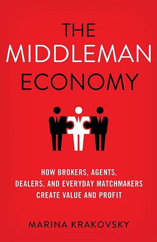 The Middleman Economy