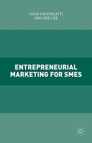 Entrepreneurial Marketing for SMEs